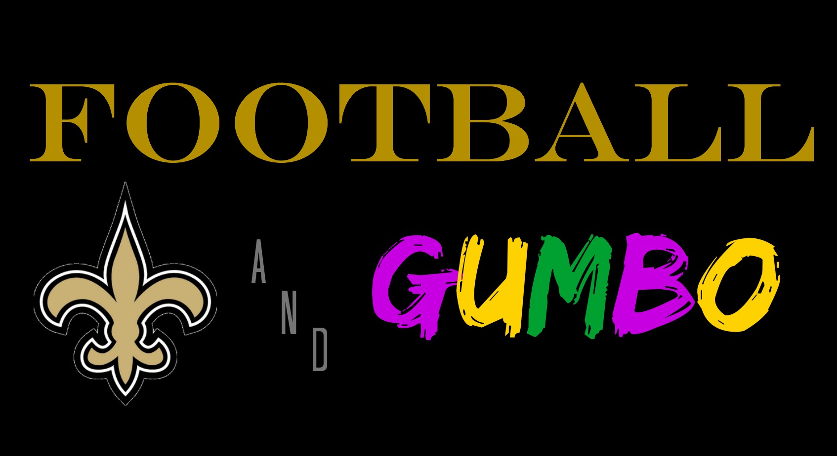 Football & Gumbo
